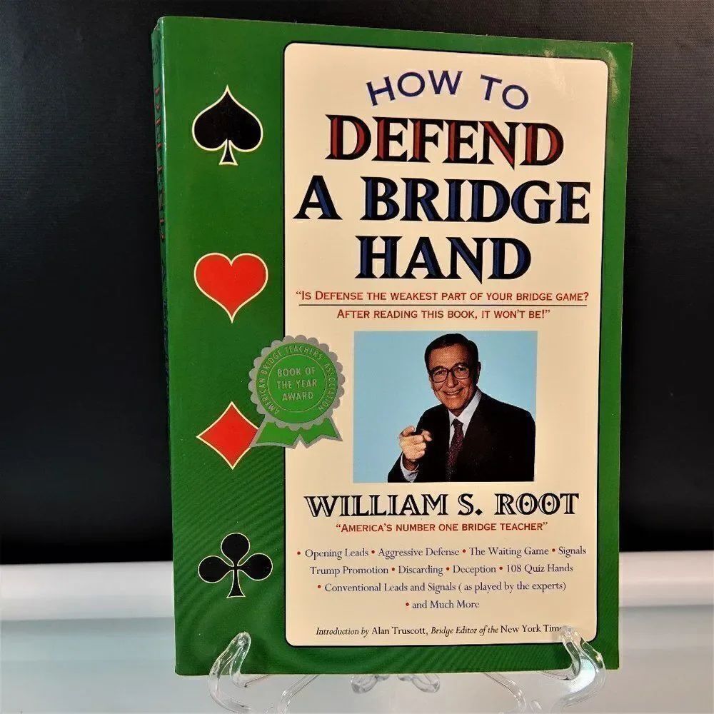How to Defend a Bridge Hand by William S Root